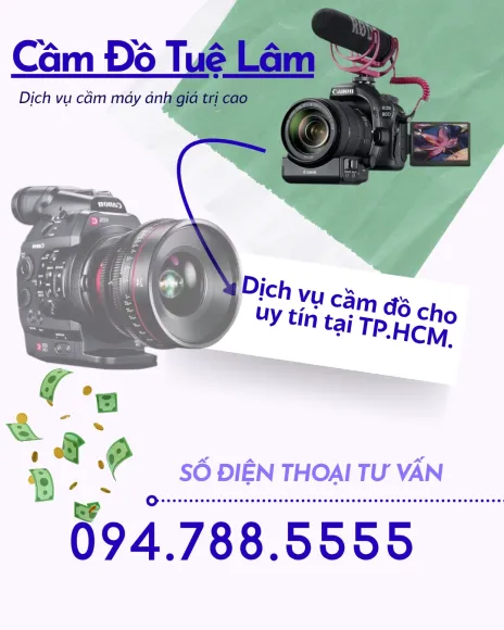 Dịch Vụ Cầm Máy Quay Phim/Máy Ảnh